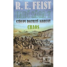 Hadí sága 7: Střepy rozbité koruny - Chaos - R.E. Feist
