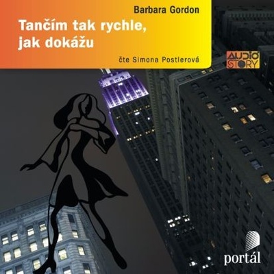 Tančím tak rychle, jak dokážu - Barbara Gordonová, Simona Postlerová