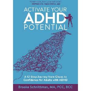 Activate Your ADHD Potential | Brooke Schnittman, Sharon Saline (2023)