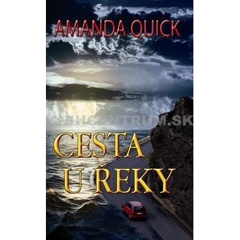 Cesta u řeky - Amanda Quick