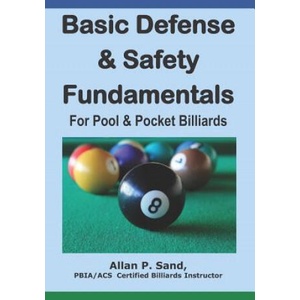 Basic Defense & Safety Fundamentals for Pool & Pocket Billiards (ISBN: 9781625050045)
