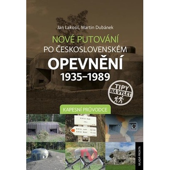 Nové putování po československém opevnění 1935–1989