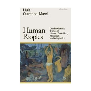 Human Peoples | Lluis Quintana-Murci (ISBN: 9780241609156)