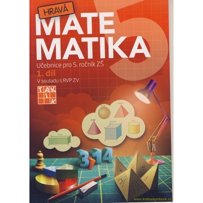 Hravá matematika 5.roč/1díl učebnice Taktik – Bártová, Beďačová, Faltinová, Rybová