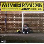 Songer - What If I Say No? (CD) (5021732777041)