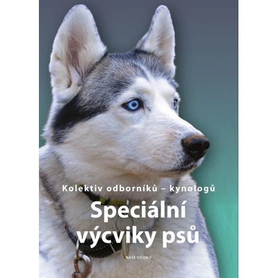 Speciální výcviky psů