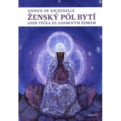 Ženský pól bytí aneb Tečka za Adamovým žebrem