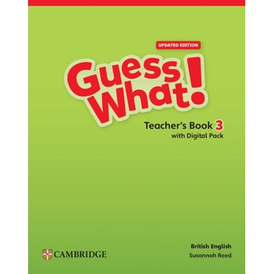Guess What! British English Level 3 Teacher's Book with Digital Pack Updated