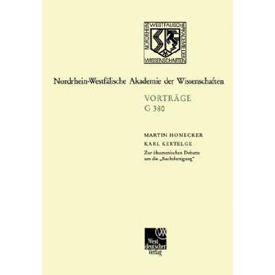 Zur kumenischen Debatte Um Die "rechtfertigung" | Martin Honecker, Karl Kertelge