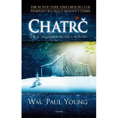Chatrč - Wm. Paul Young