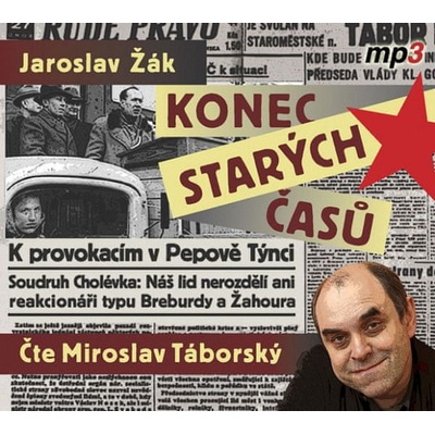Konec starých časů - Jaroslav Žák; Miroslav Táborský