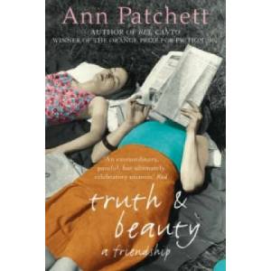 Truth and Beauty | Ann Patchett (2005)