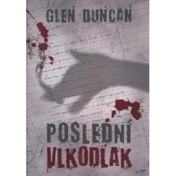 Poslední vlkodlak - Glen Duncan