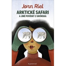 Arktické safari a jiné povídky z Grónska - Jorn Riel