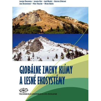 Globálne zmeny klímy a lesné ekosystémy - Jaroslav Škvarenina
