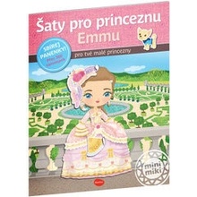 Šaty pro princeznu EMMU - Charlotte Segond-Rabilloud; Julie Camel