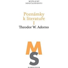 Poznámky k literatuře I - Theodore W. Adorno