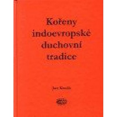 Kořeny indoevropské duchovní tradice