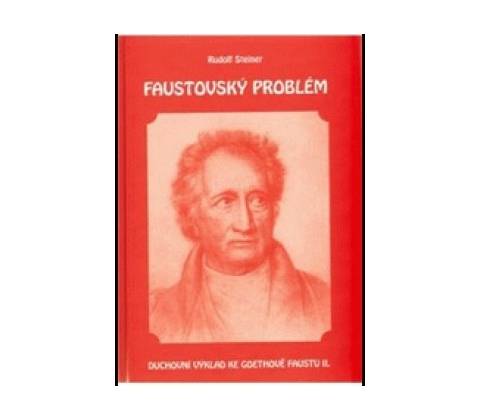 Faustovský problém - Rudolf Steiner