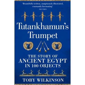 Tutankhamun's Trumpet | Toby Wilkinson (ISBN: 9781529045987)