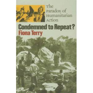 Condemned to Repeat? | Fiona Terry (ISBN: 9780801487965)