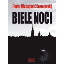 Dostojevskij Fjodor Michajlovič - Biele noci