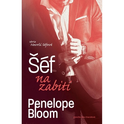Šéf na zabití - Penelope Bloom