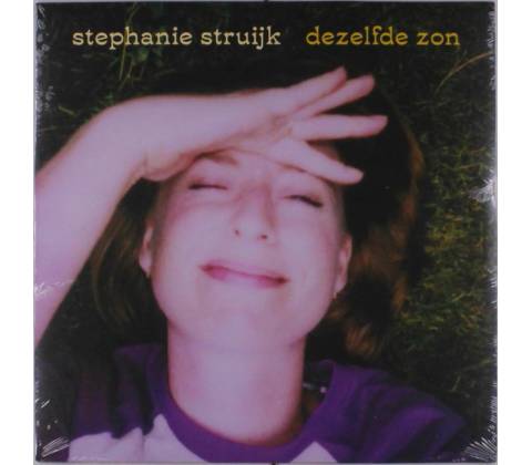 STRUIJK, STEPHANIE - DEZELFDE ZON LP