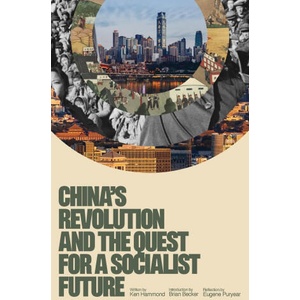 China's Revolution and the Quest for a Socialist Future (2023)