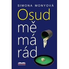 Osud mě má rád