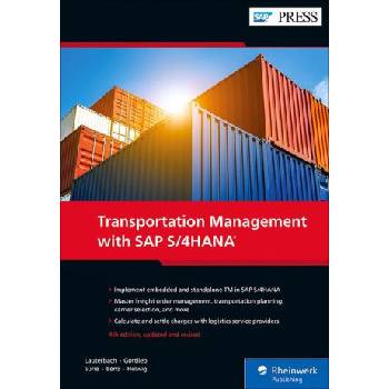 Transportation Management with SAP S/4hana | Jens Gottlieb, Christopher Sürie