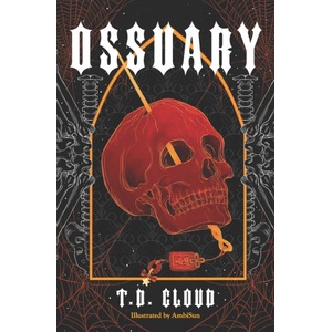 Independently published Ossuary | T. D. Cloud, Ambi Sun