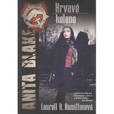 Anita Blake 5 - Krvavé koleno - 2.vydání - Laurell K. Hamilton