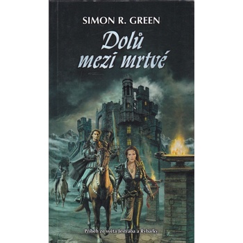 Dolů mezi mrtvé - Simon R. Green