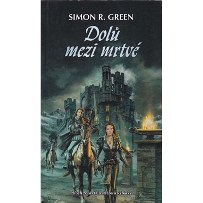 Dolů mezi mrtvé - Simon R. Green