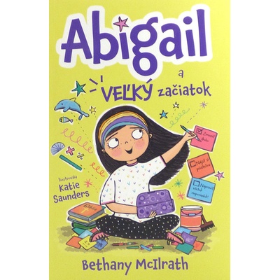 Abigail a veľký začiatok - Bethany McIlrath