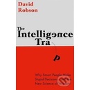 The Intelligence Trap