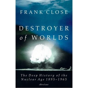 Destroyer of Worlds | Frank Close (ISBN: 9780241700860)
