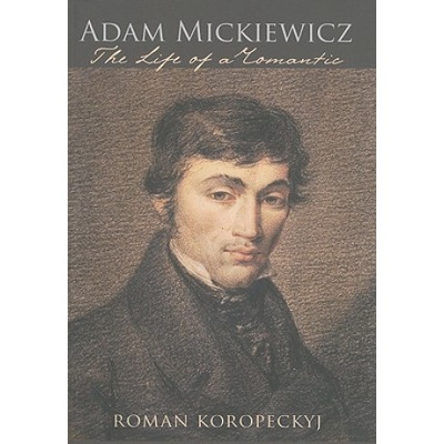 Adam Mickiewicz | Roman Robert Koropeckyj