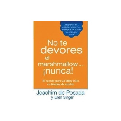 No te Devores el Marshmallow