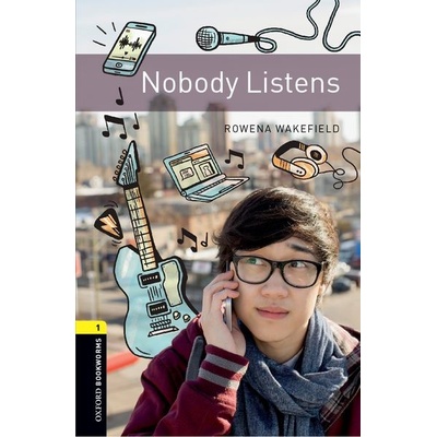 Oxford Bookworms Library New Edition 1 Nobody Listens