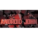 Android John