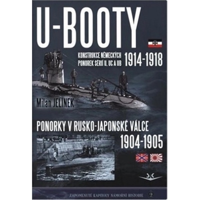 U-BOOTY konstrukce německých ponorek sérií U, UC a UB