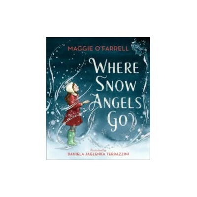 Where Snow Angels Go | Maggie O'Farrell