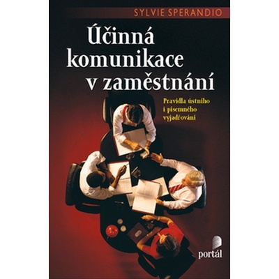 Účinná komunikace v zaměstnání - Sylvie Sperandio