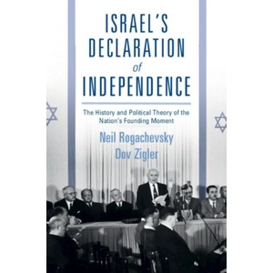 Israel's Declaration of Independence | Neil Rogachevsky, Dov Zigler (ISBN: 9781316514771)