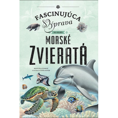 Morské zvieratá - Fascinujúca výprava do hlbín