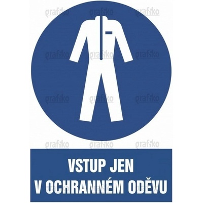 Grafiko | Používej ochranný oděv - Text obrázku Vstup jen v ochranném oděvu, Materiál Hliník, Rozměr 297x210mm