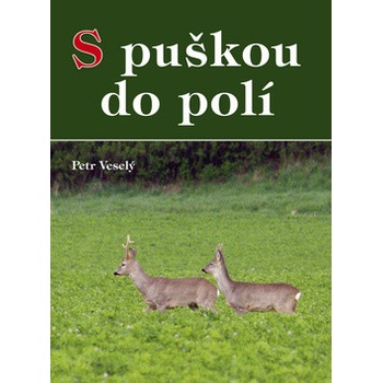 S puškou do polí
