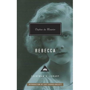 Rebecca: Introduction by Lucy Hughes-Hallett (ISBN: 9781101907870)